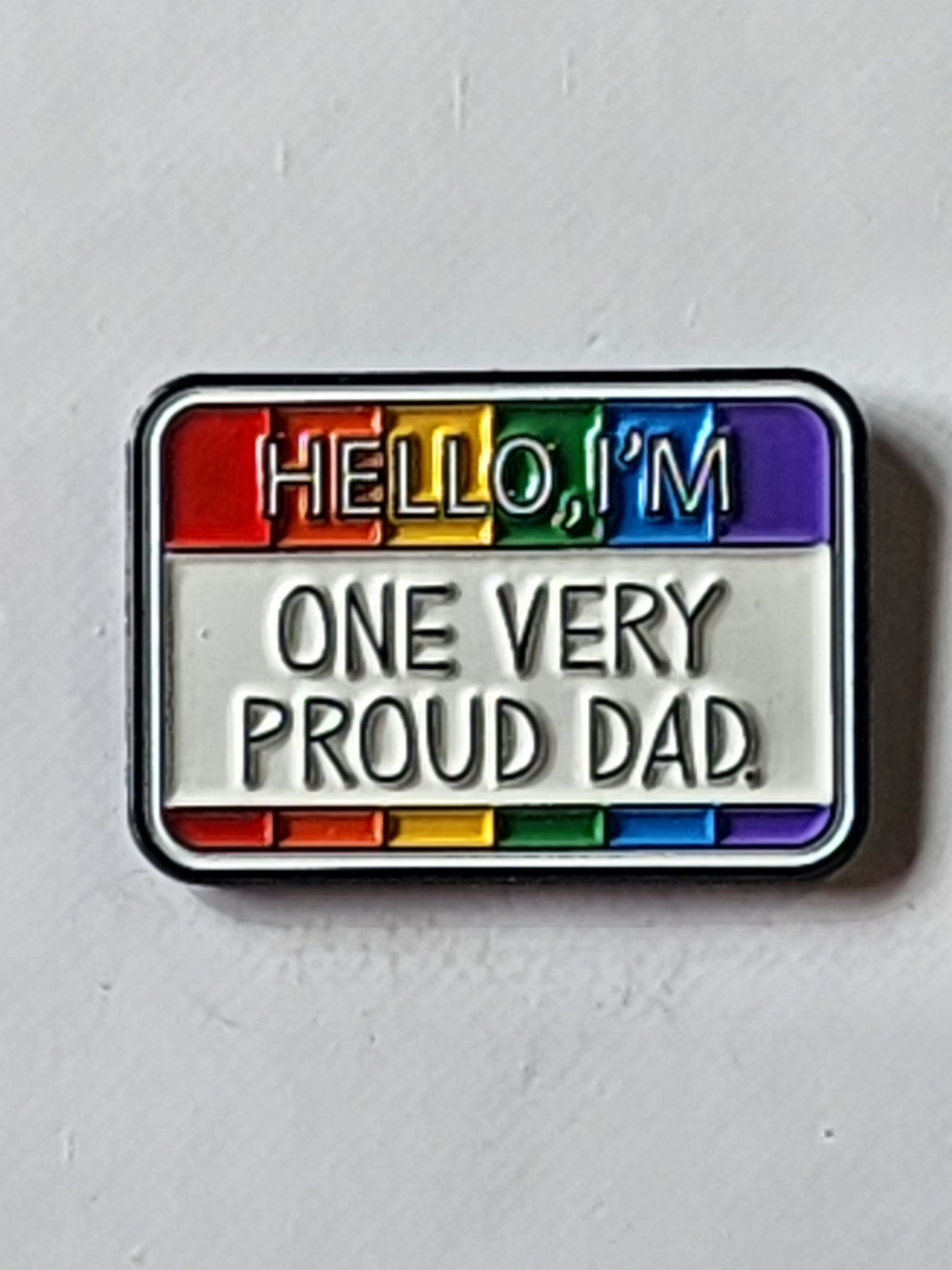 One Very Proud Dad Enamel Pin