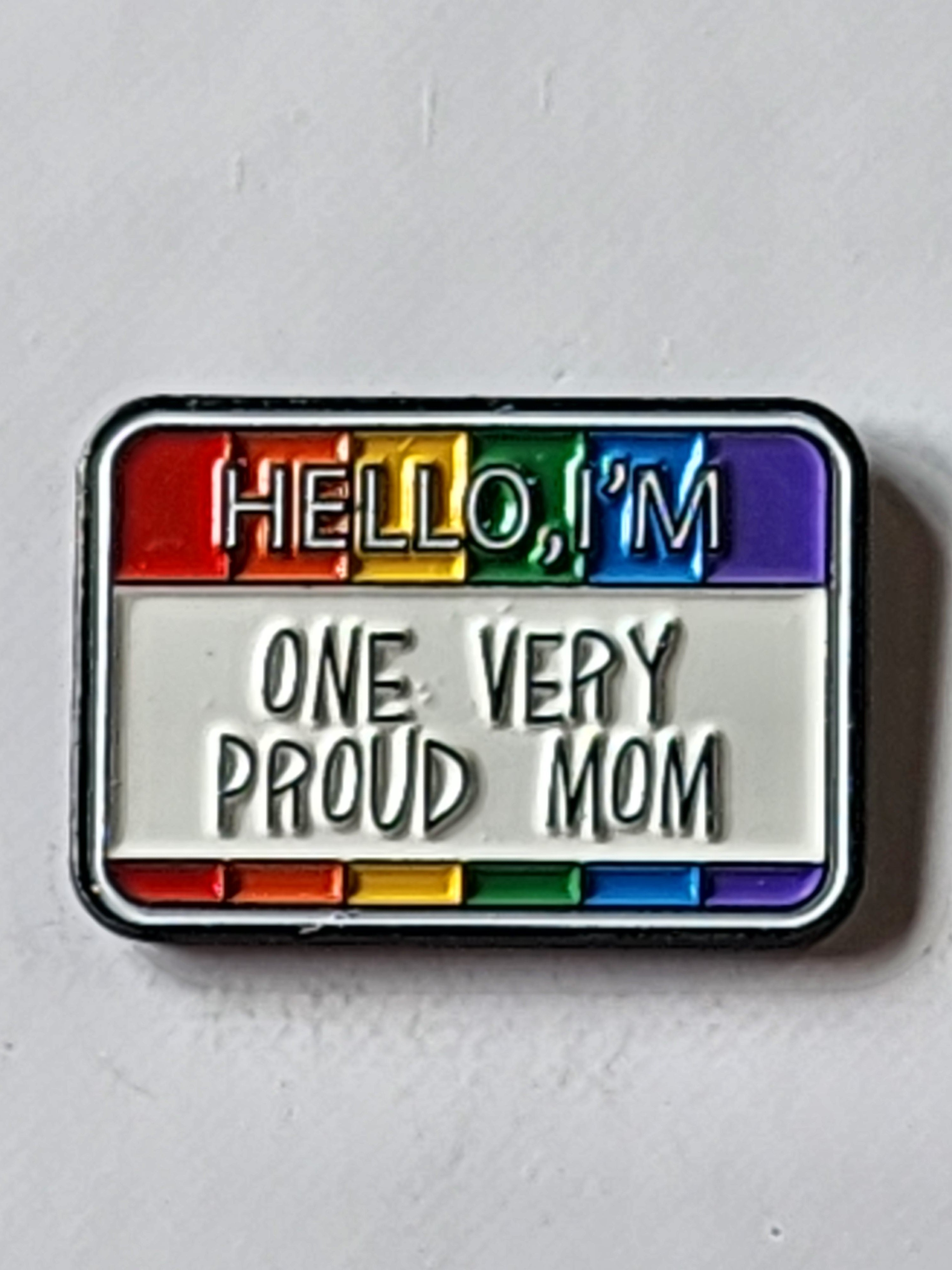 One Very Proud Mom Enamel Pin