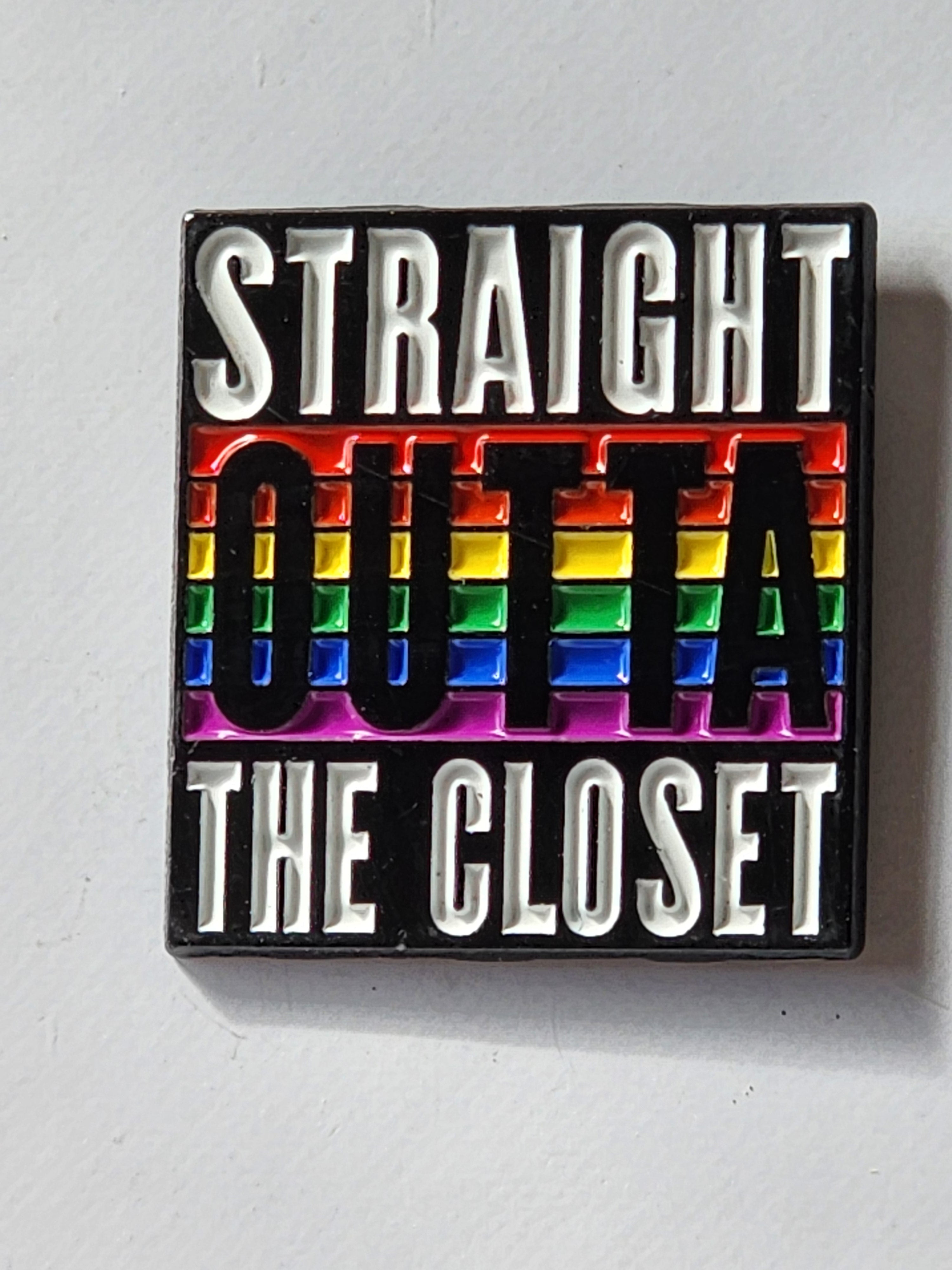 Straight Outta the Closet Enamel Pin