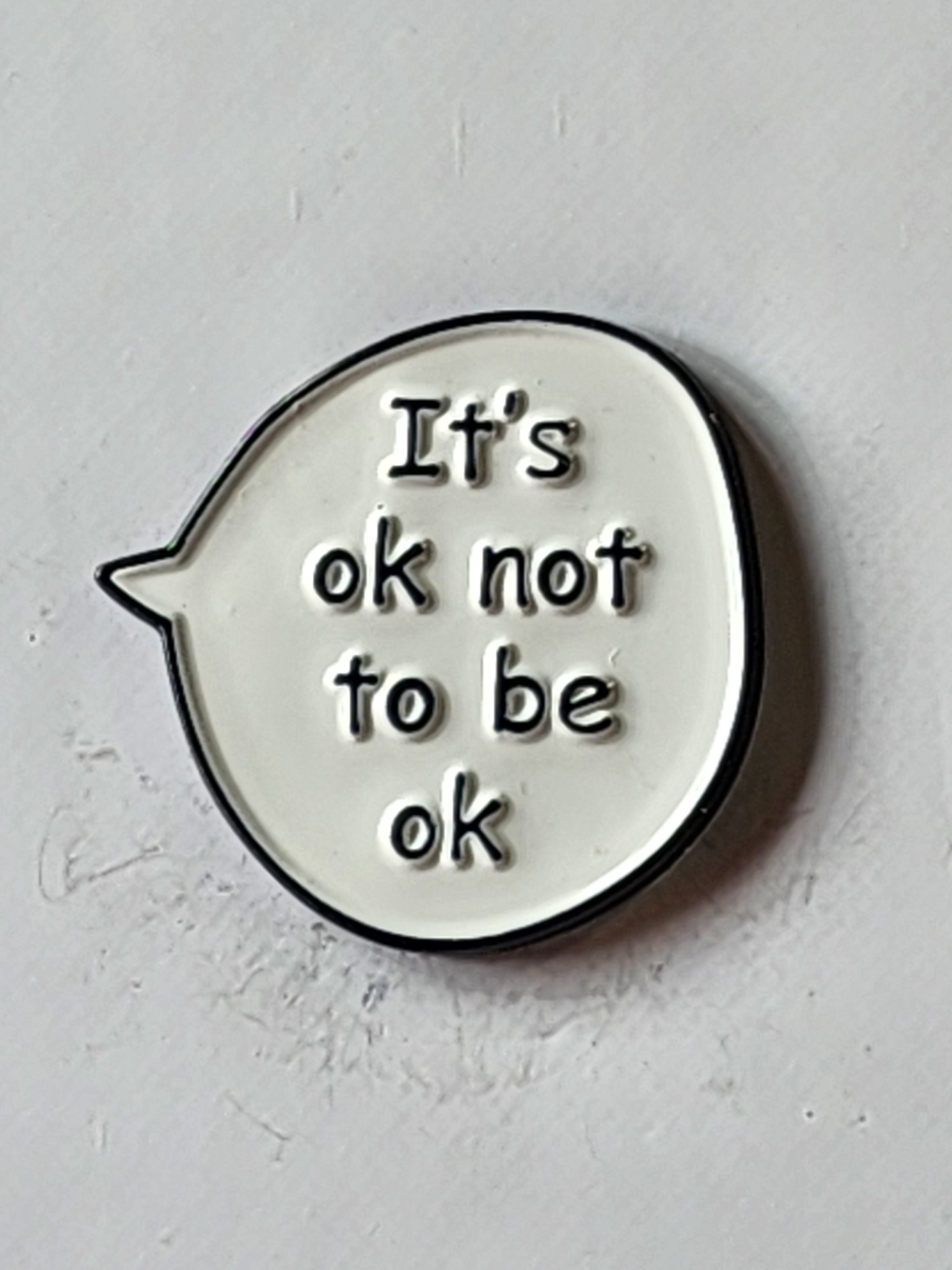 It's OK Not to be OK  Enamel Pin