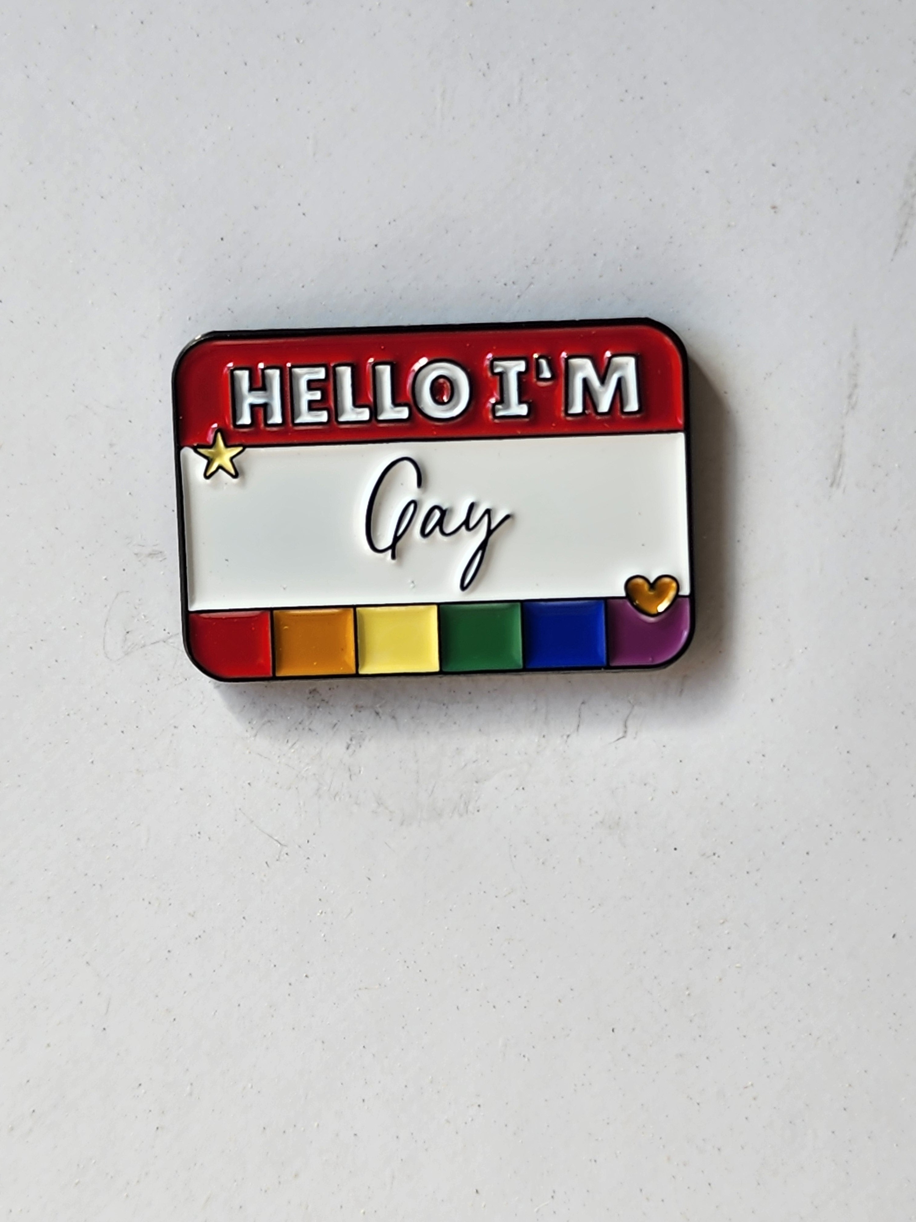 Hello, I am Gay Enamel Pin